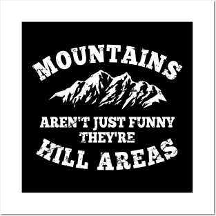 Dad Joke Cool Mountains Aren’t Funny They’re Hill Areas Adult Jokes Posters and Art